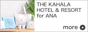 THE KAHALA HOTEL & RESORT for ANA