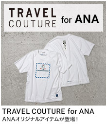 TRAVEL COUTURE for ANA