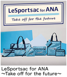 LeSportsac for ANA～Take off for the future～