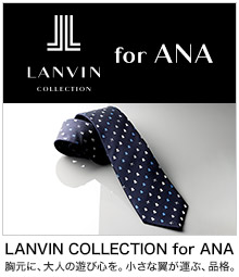 LANVIN COLLECTION for ANA