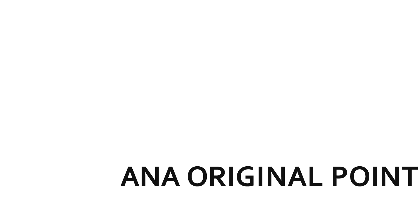 ANA ORIGINAL POINT